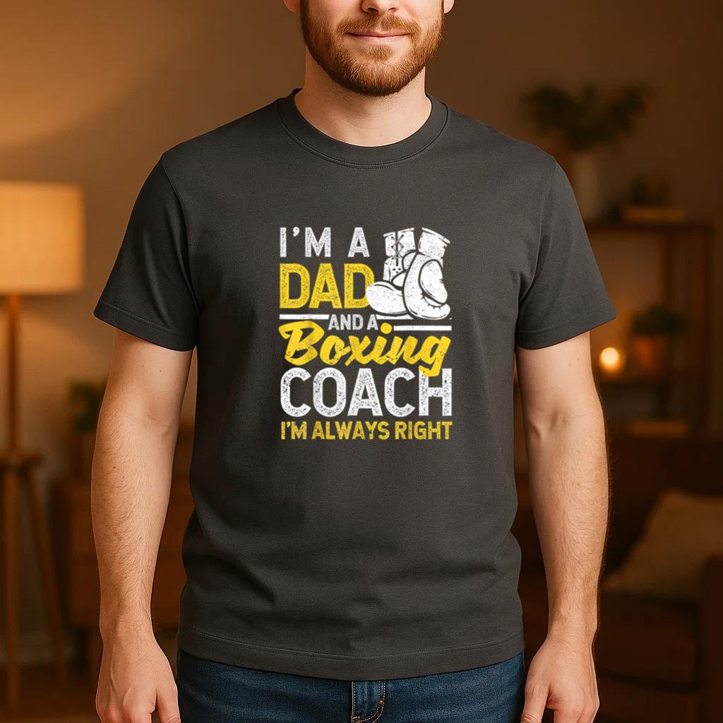 Im A Dad And A Boxing Coach T-Shirt - Image 4