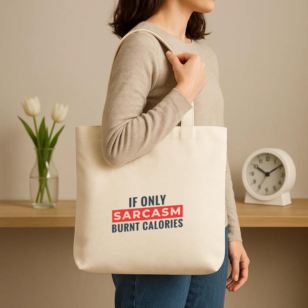 Sarcasm Burnt Calories Workout Phrase Canvas Tote Bag - Image 3